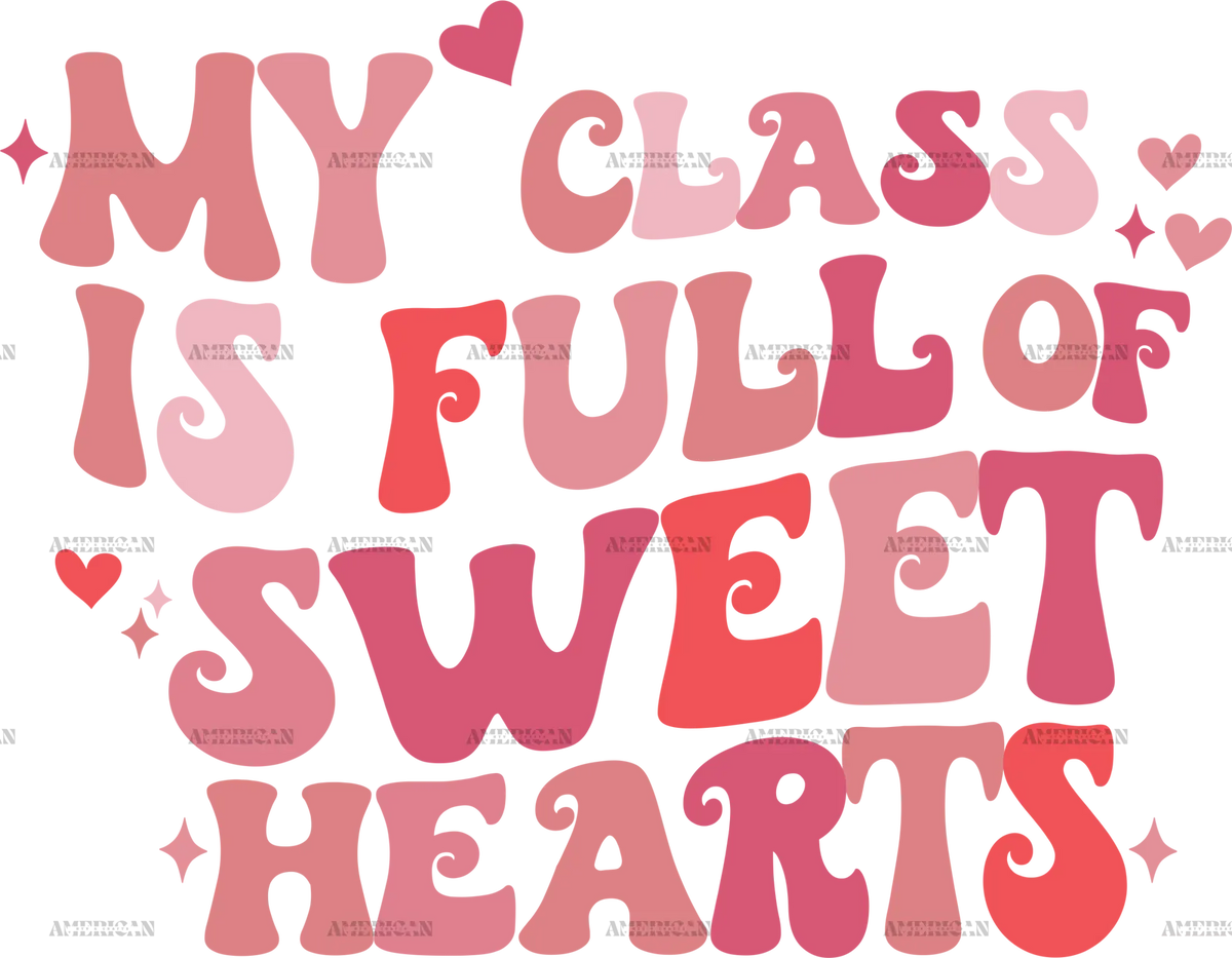 My_Class_Is_Full_Of_Sweet_Hearts_Valentine.png