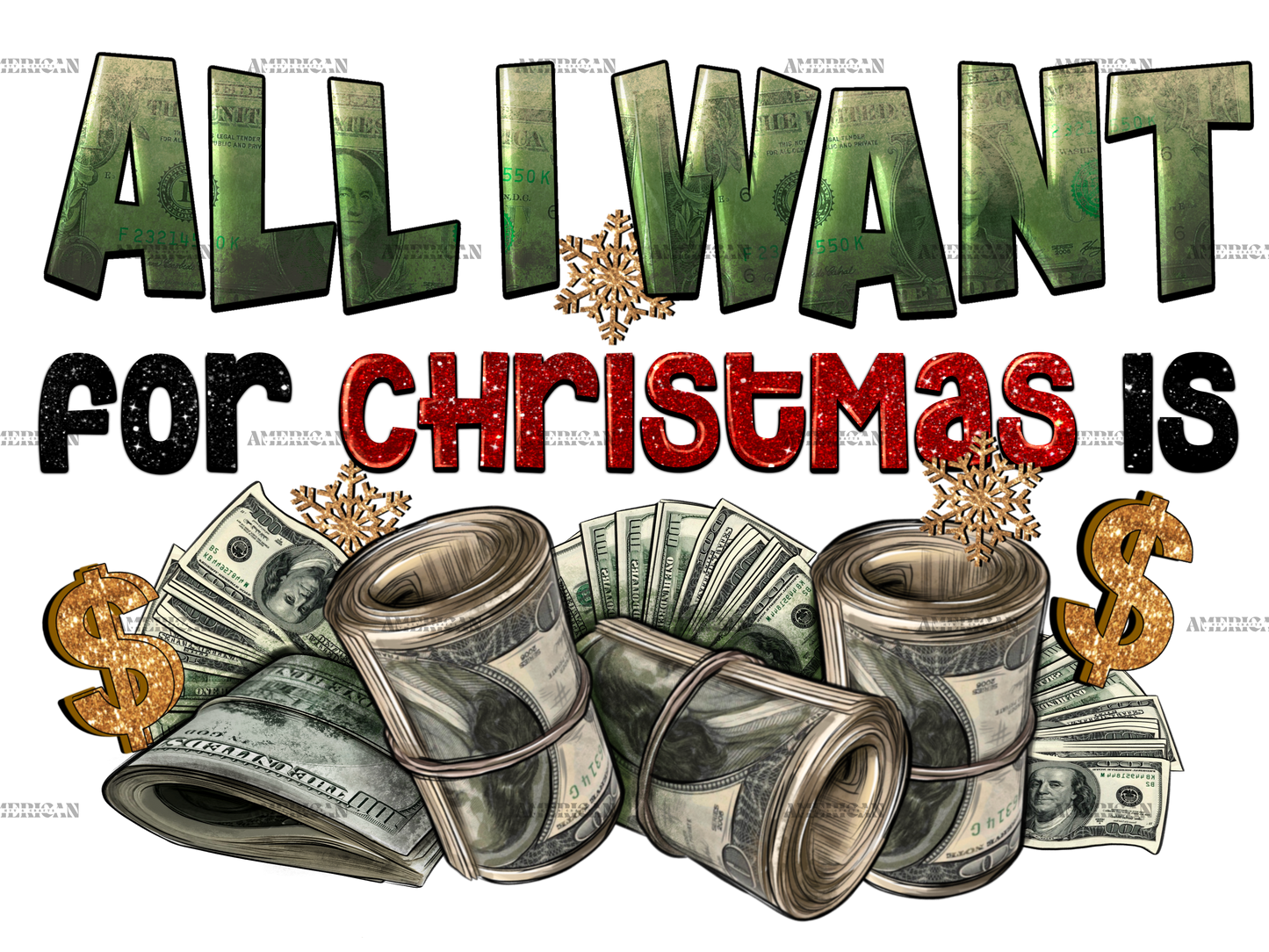 All I Want For Christmas Is Money DTF Transfer