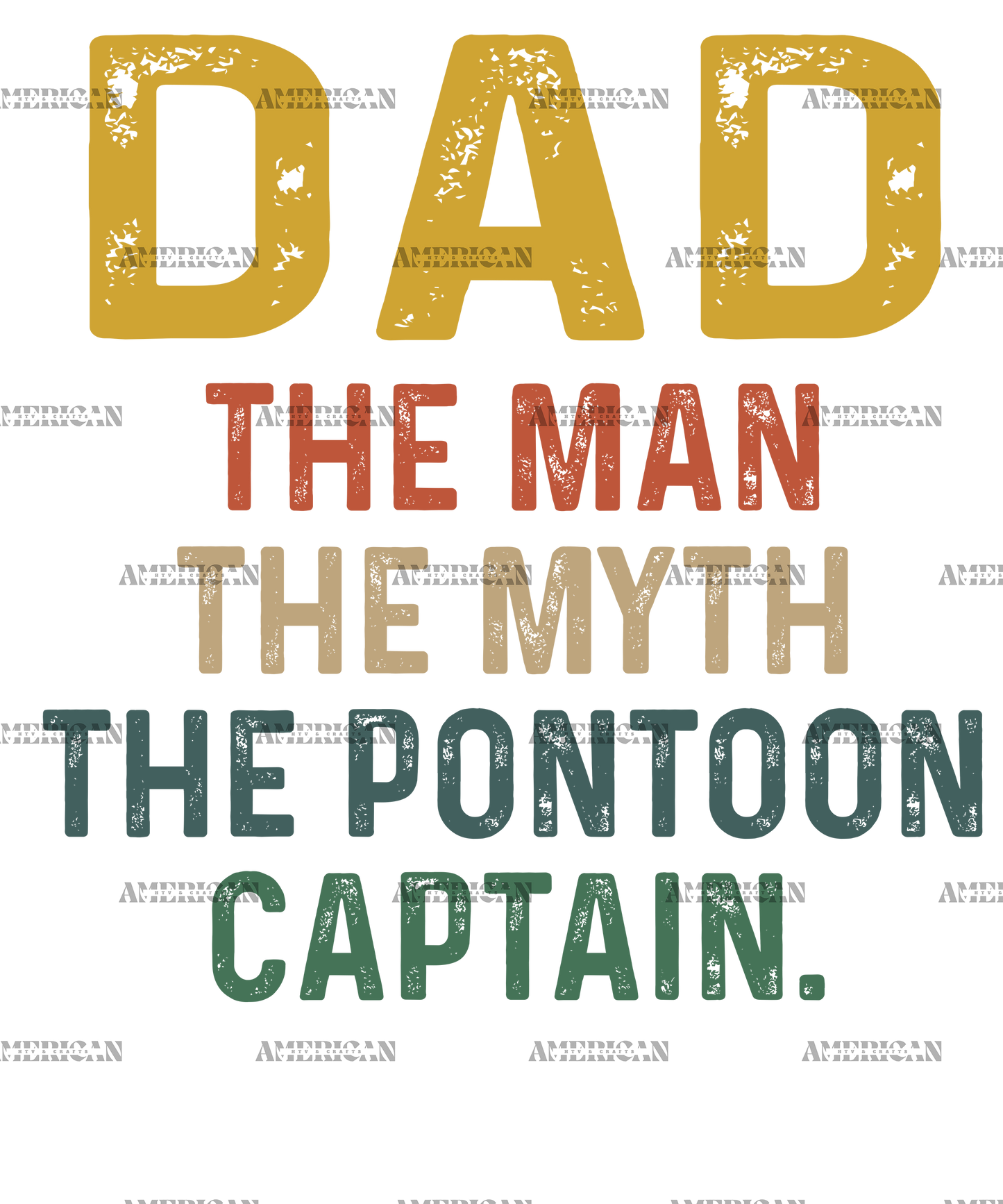 Dad The Man The Myth The Pontoon Captain DTF Transfer