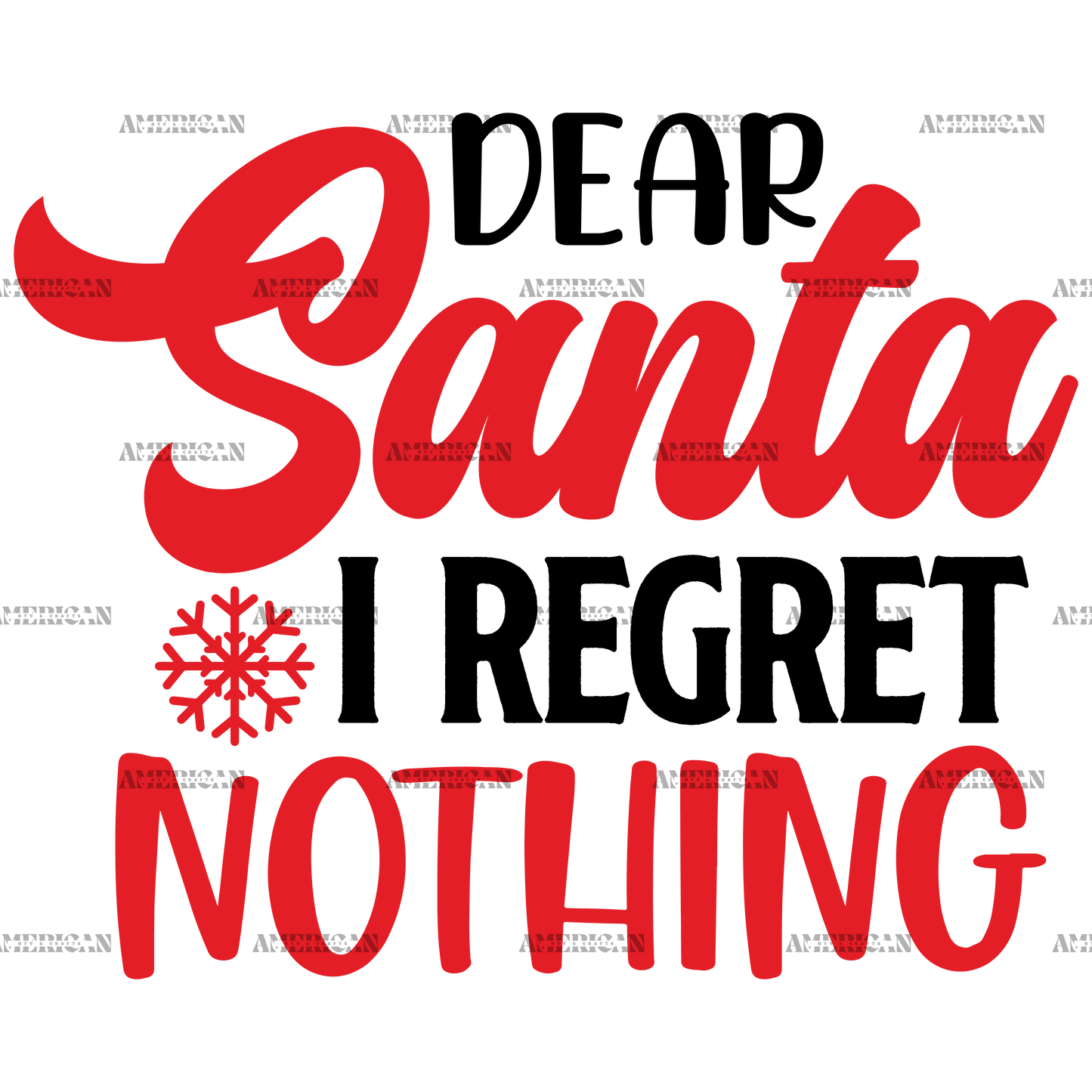 Dear Santa I Regret Nothing DTF Transfer