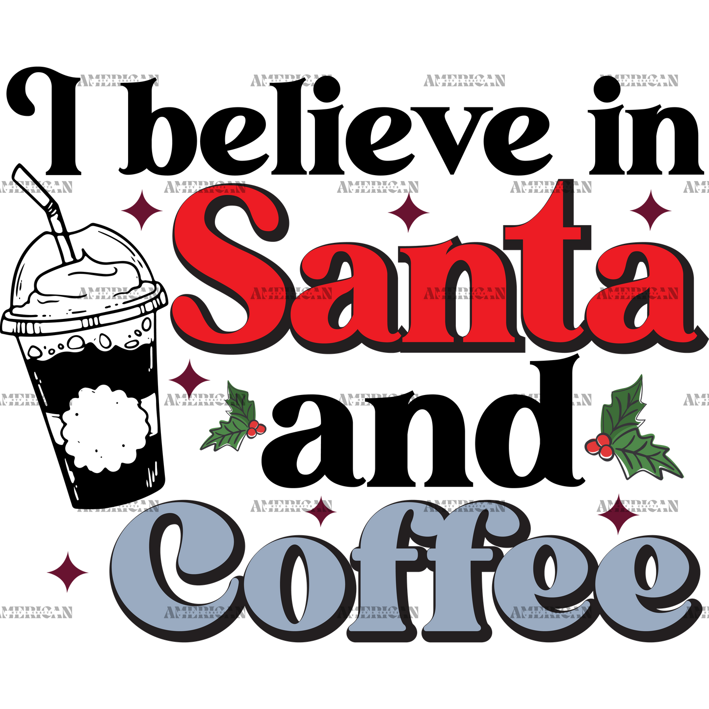I Believe In Santa And Coffee DTF Transfer