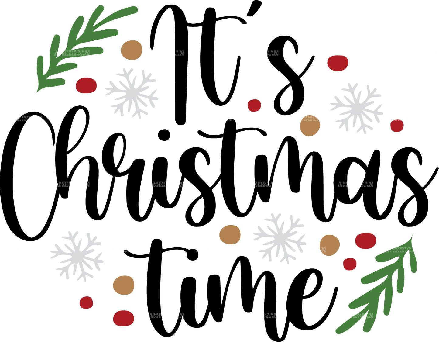 Its Christmas Time DTF Transfer