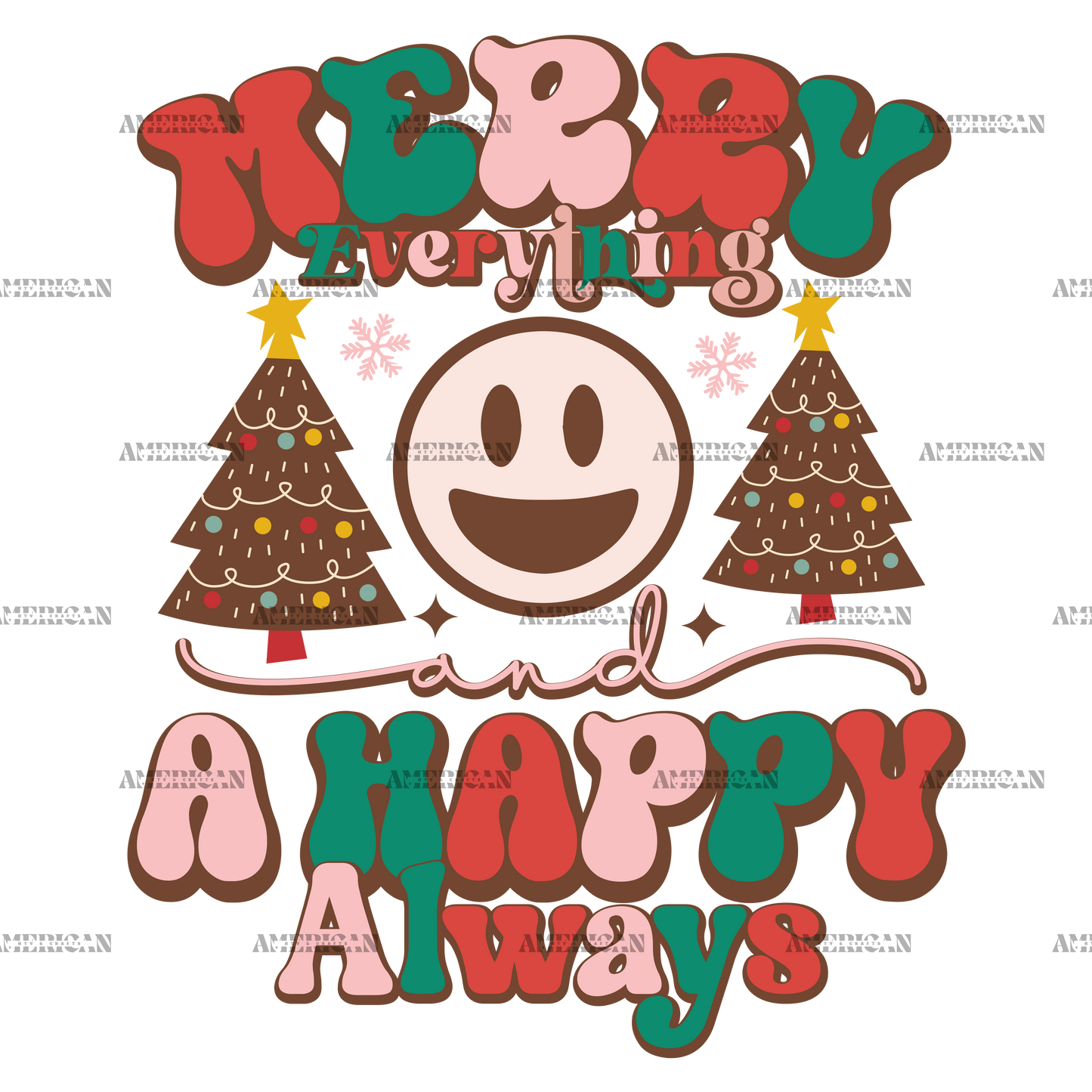 Merry Everything And A Happy Always-2 DTF Transfer