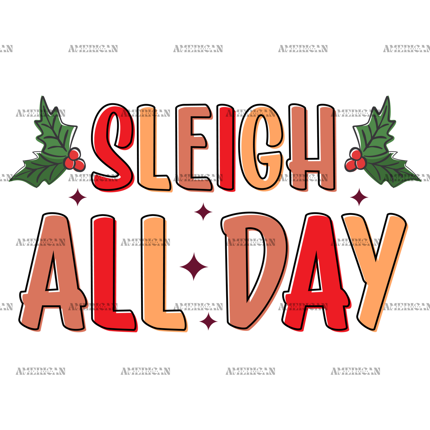 Sleigh All Day-1 DTF Transfer