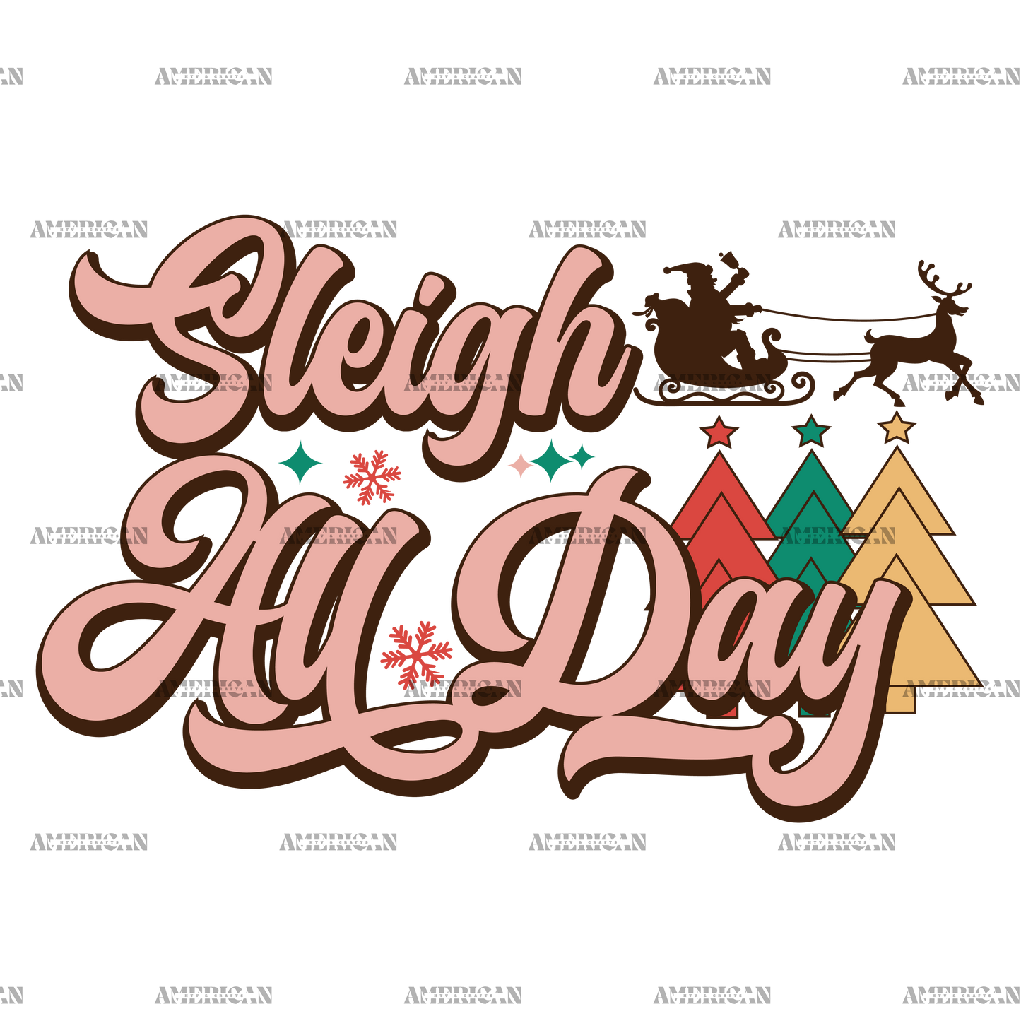 Sleigh All Day-3 DTF Transfer