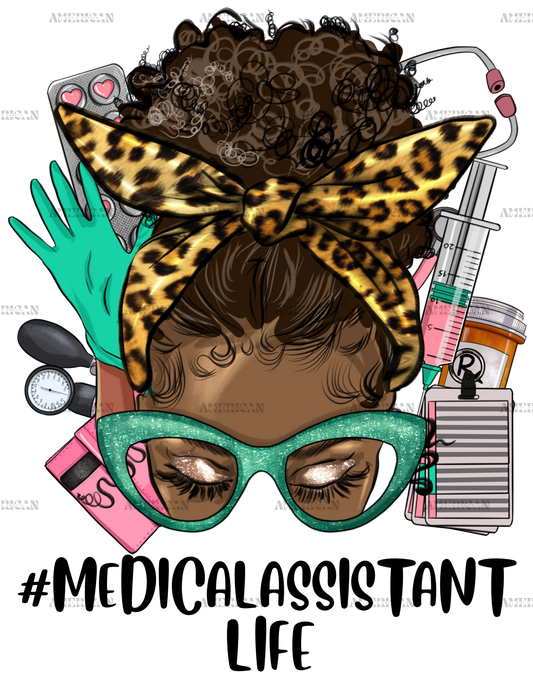 Afro Messy Bun Medical Assistant Life DTF Transfer