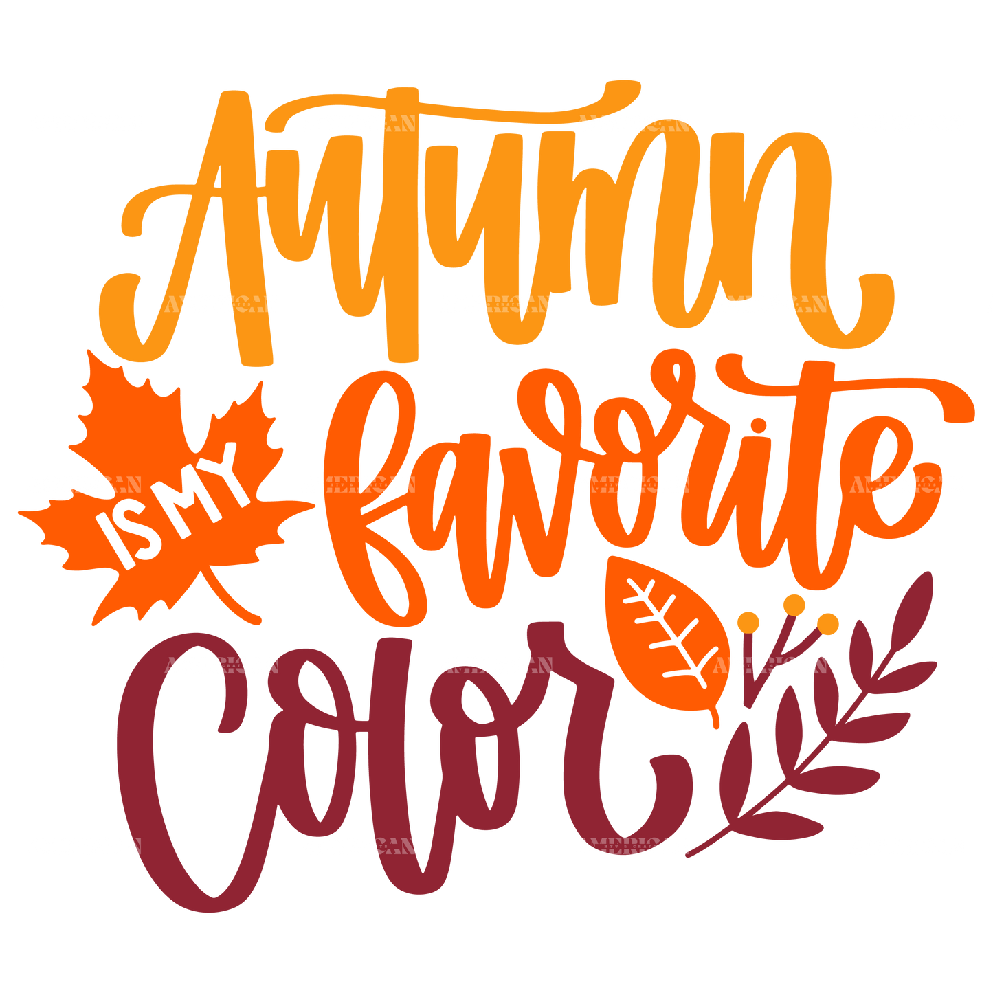 Autumn Is My Favorite Color DTF Transfer