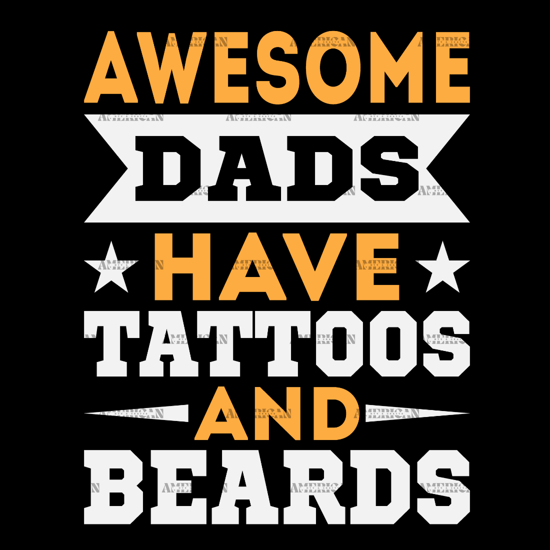 Awesome Dads Have Tattoos And Beards-1 DTF Transfer
