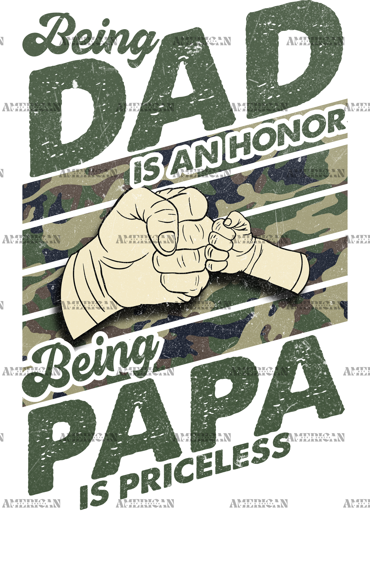 Being Dad Is An Honor Being Papa Is Priceless DTF Transfer