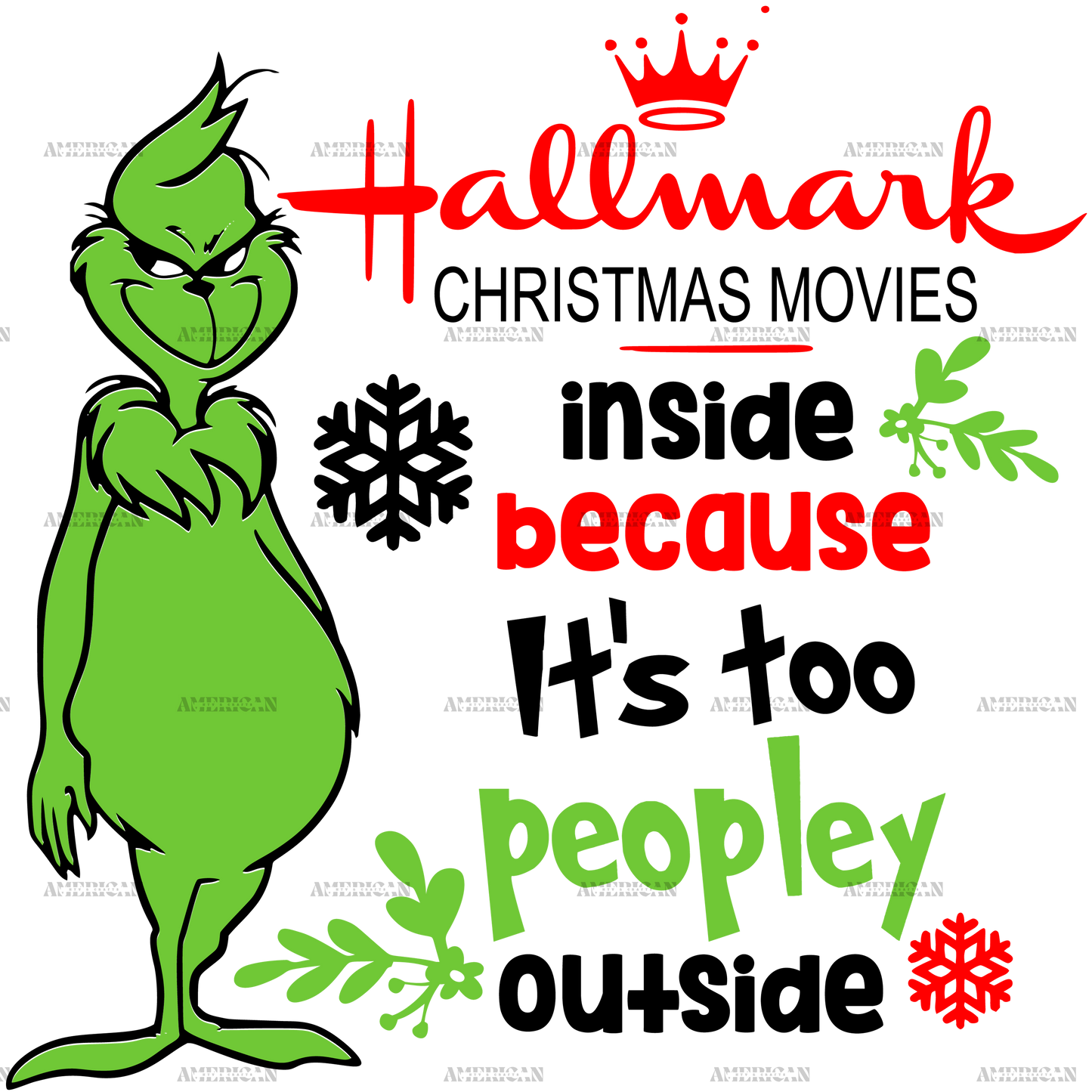 Christmas Movies Inside Because Its Too Peopley Outside Hallmark DTF Transfer