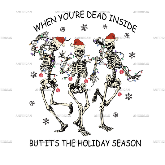 Dead Inside But Holiday Season DTF Transfer