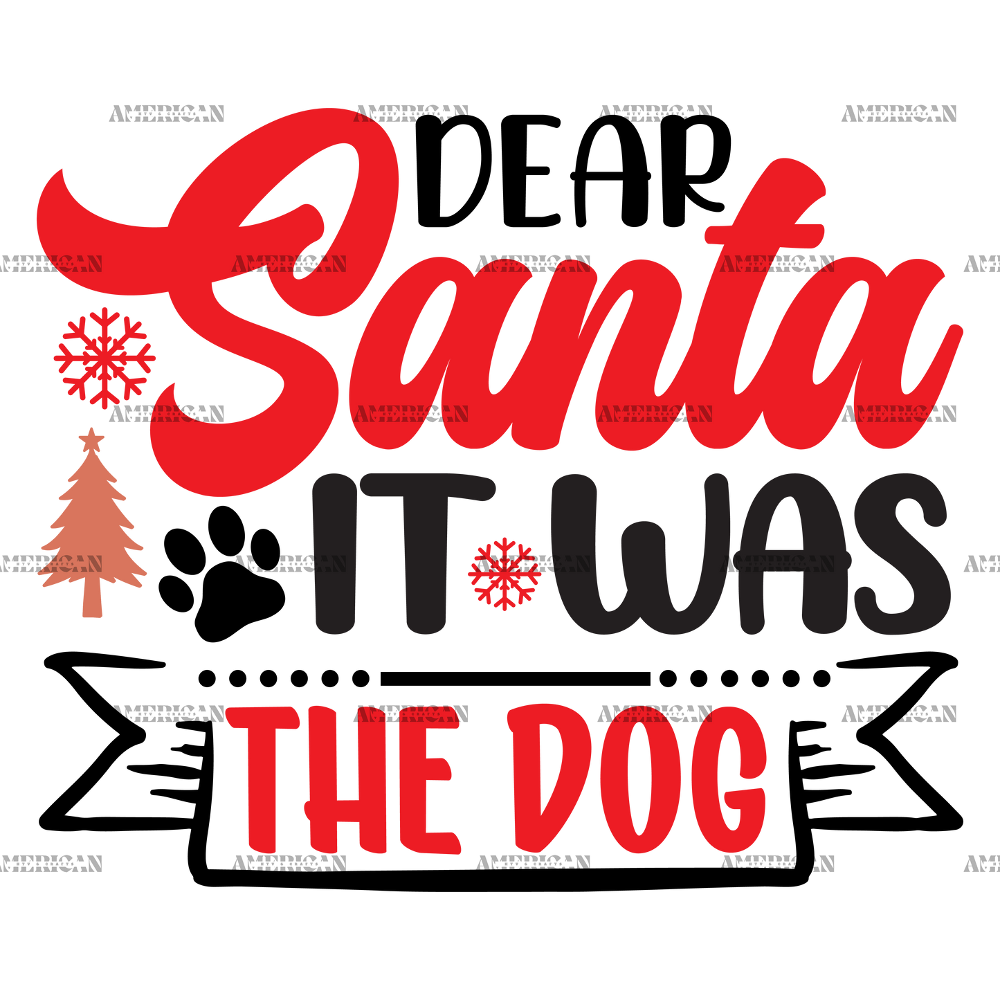 Dear Santa It Was The Dog DTF Transfer
