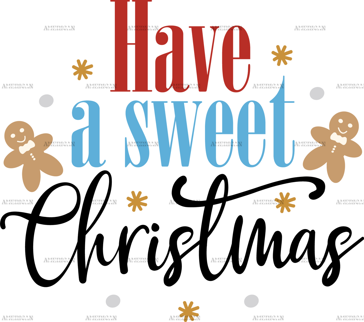 Have A Sweet Christmas DTF Transfer