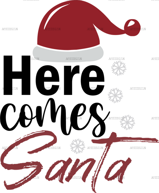 Here Comes Santa DTF Transfer
