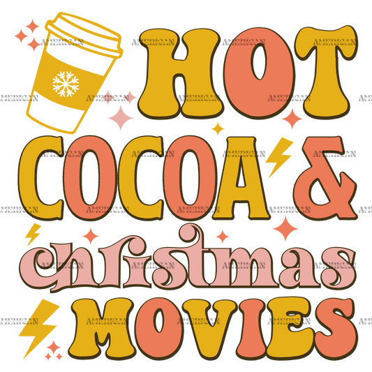 Hot Cocoa And Christmas Movies-3 DTF Transfer
