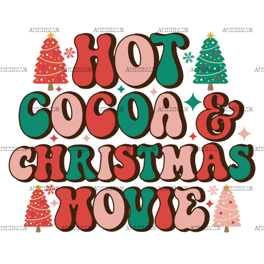 Hot Cocoa And Christmas Movies-4 DTF Transfer
