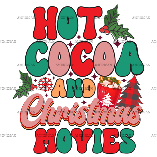 Hot Cocoa And Christmas Movies-7 DTF Transfer