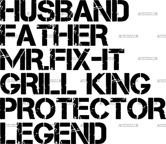 Husband Father Mr.Fix-it Grill King Protector Legend DTF Transfer