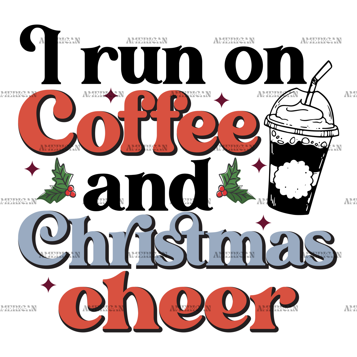 I Run On Coffee And Christmas Cheer-3 DTF Transfer