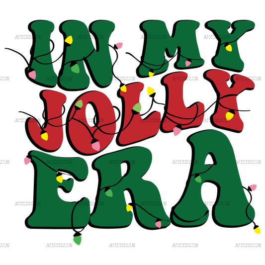 In My Jolly Era DTF Transfer