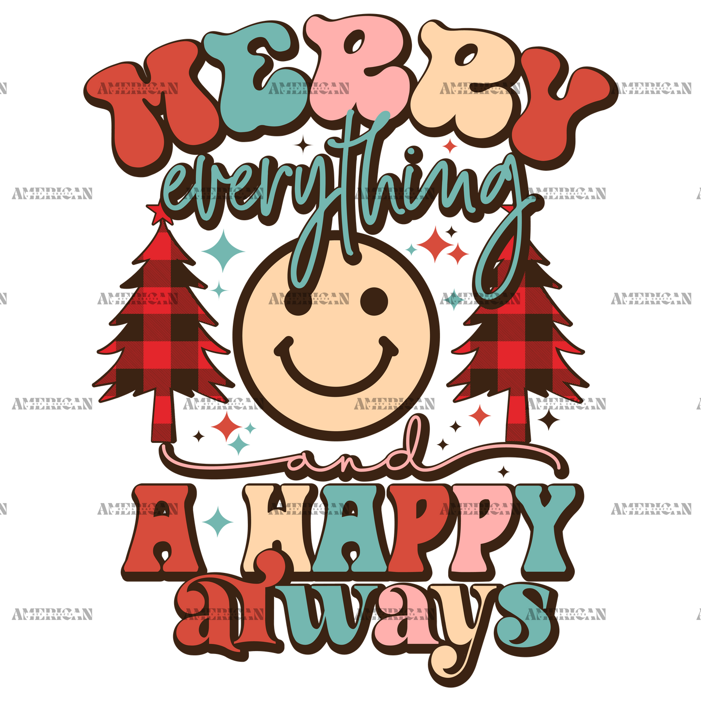 Merry Everything And A Happy Always-1 DTF Transfer