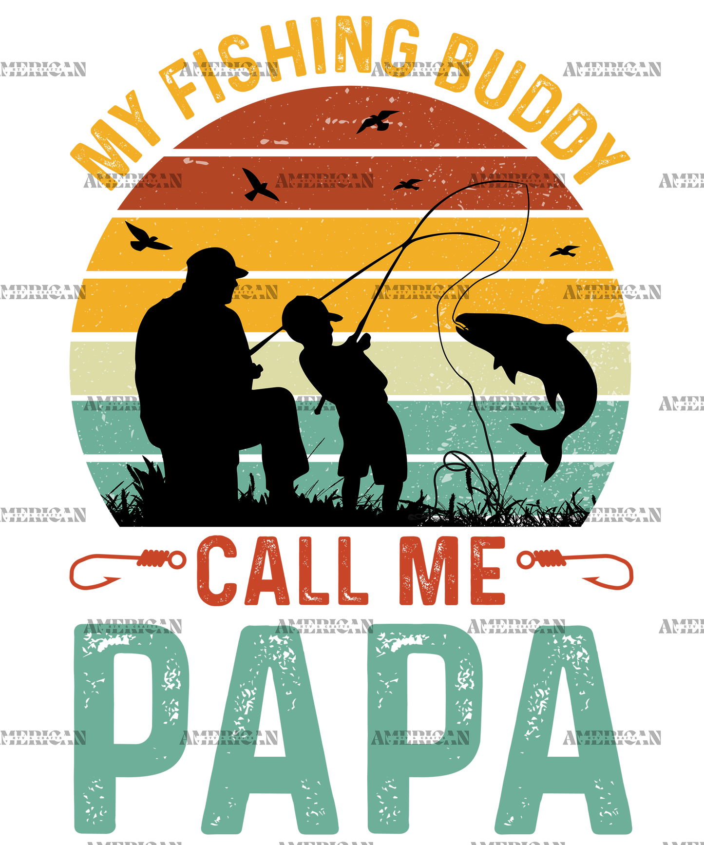 My Fishing Buddies Call Me Papa-1 DTF Transfer