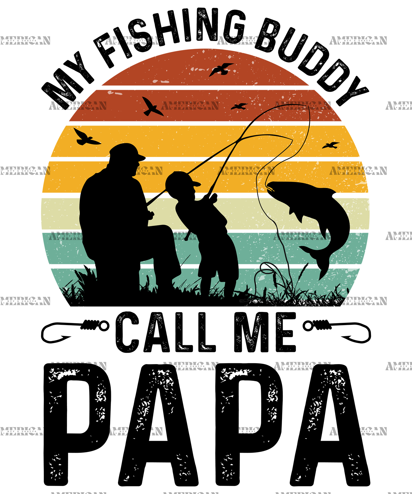 My Fishing Buddies Call Me Papa-2 DTF Transfer