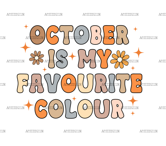 October Is My Favourite Color DTF Transfer