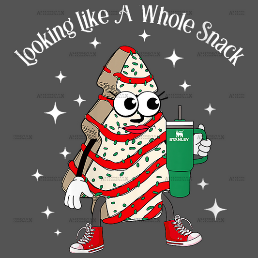 Out Here Looking Like A Snack-11 DTF Transfer