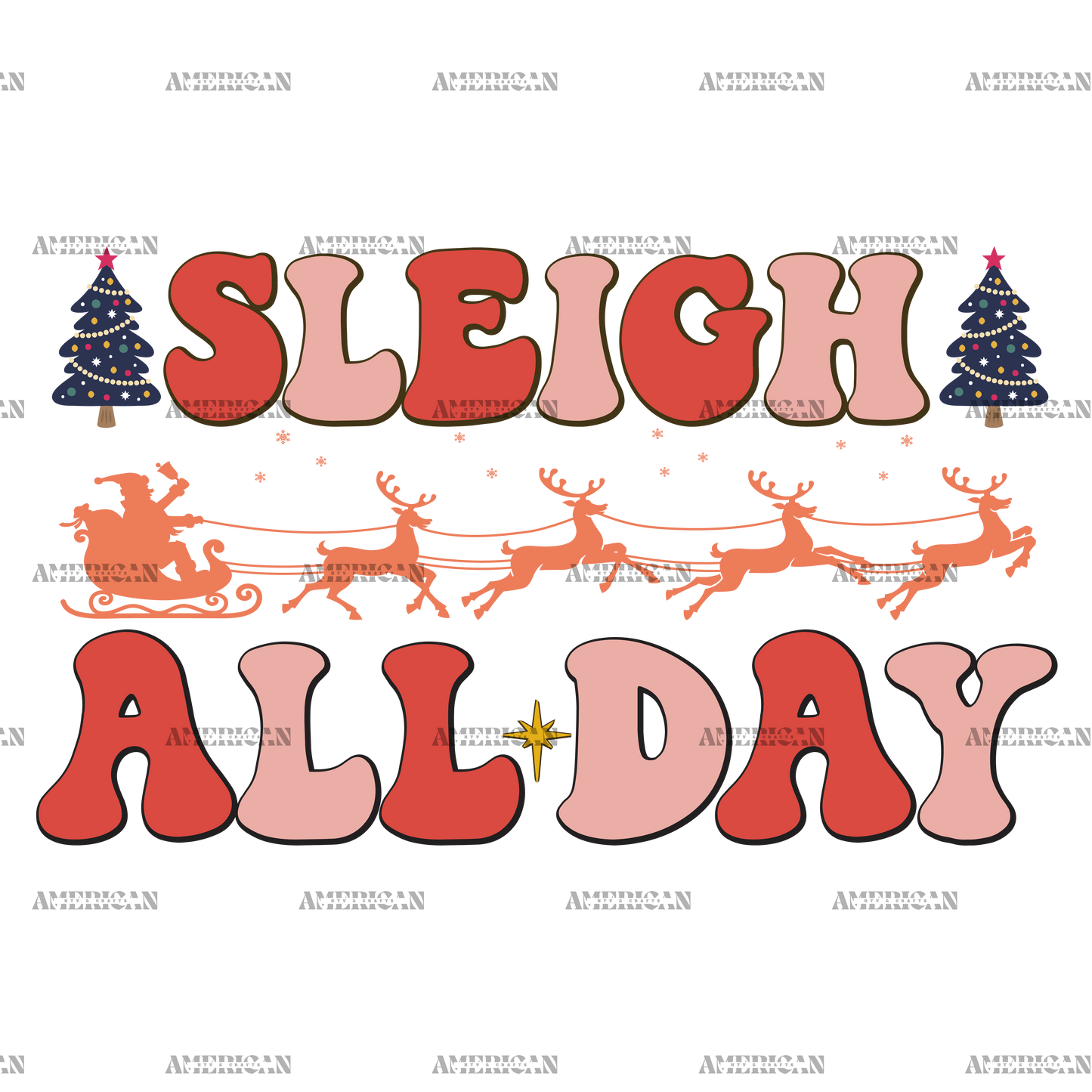 Sleigh All Day-2 DTF Transfer