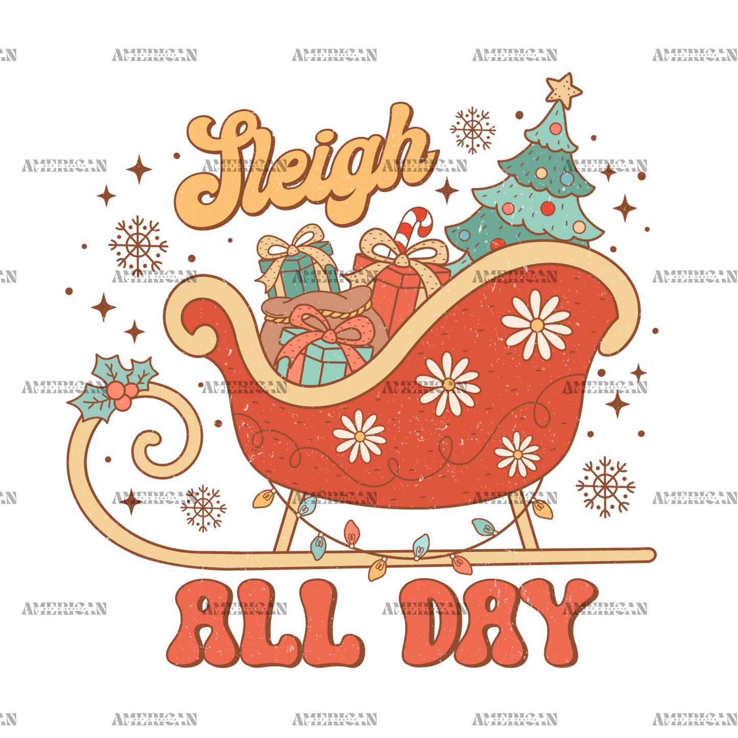 Sleigh All Day DTF Transfer