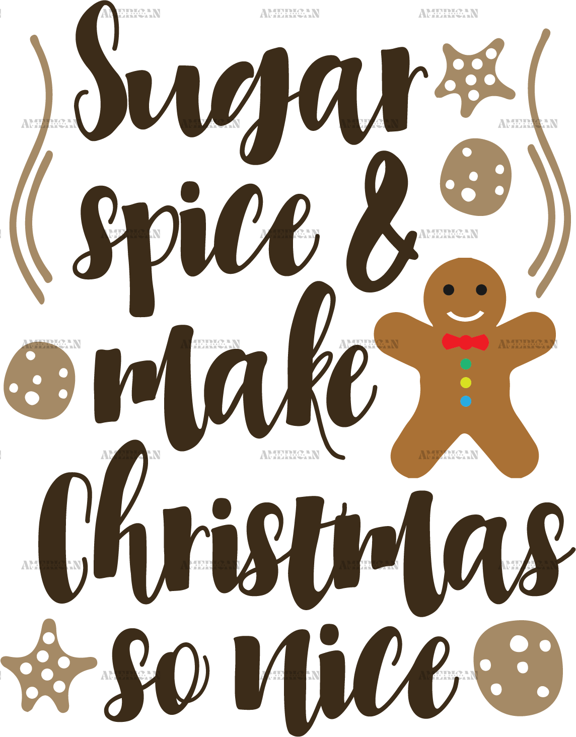 Sugar Spice And Make Christmas So Nice DTF Transfer
