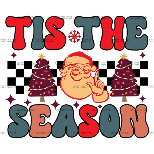 Tis The Season Christmas-16 DTF Transfer